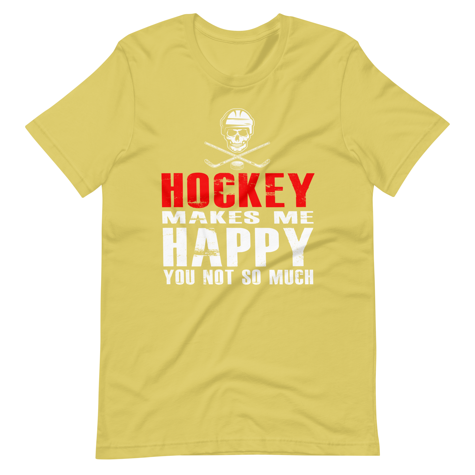Hockey Makes Me Happy You Not So Much