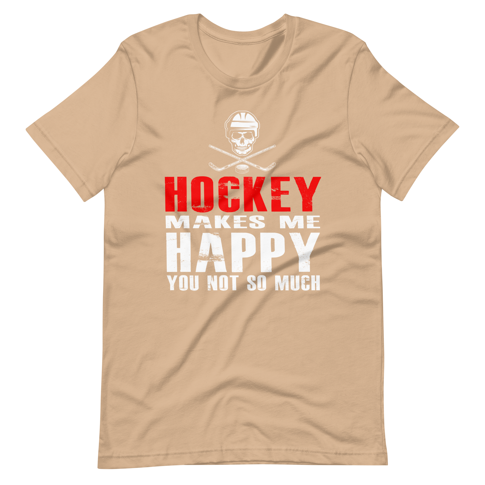 Hockey Makes Me Happy You Not So Much